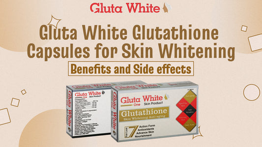 GlutaWhite glutathione capsules for full body Whitening in Pakistan | Best skin Whitening tablets and capsules price in Pakistan